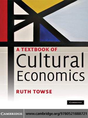 cover image of A Textbook of Cultural Economics
